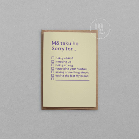 A humorous Māori apology card on a plain background that says “Mō taku hē. Sorry for…” with checklist options, by Maimoa Creative.