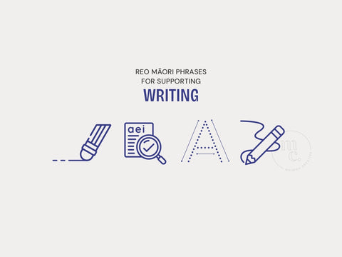 9 Simple Reo Māori Phrases to Support Writing at Home or in the Classroom