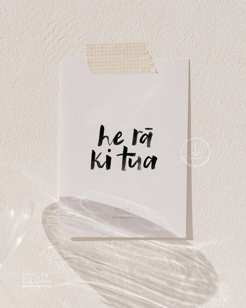 FREE printable download: 'He Rā Ki Tua' Whakataukī