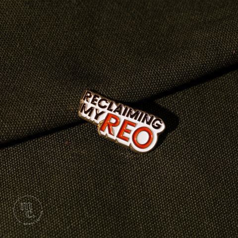 reclaiming-my-reo-enamel-pin-badge
