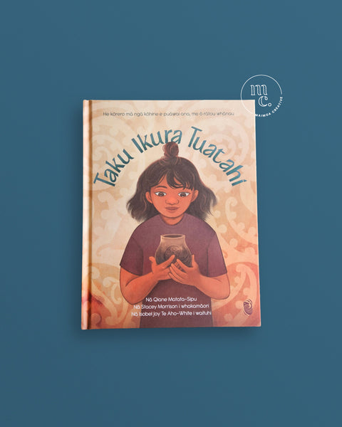 Book cover titled 'Taku Ikura Tuatahi' by Qiane Matata-Sipu, with an illustration of a young girl holding an ipu on a blue background