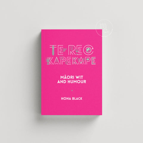 Book cover of 'Te Reo Kapekape' featuring Māori wit and humour by Hona Black